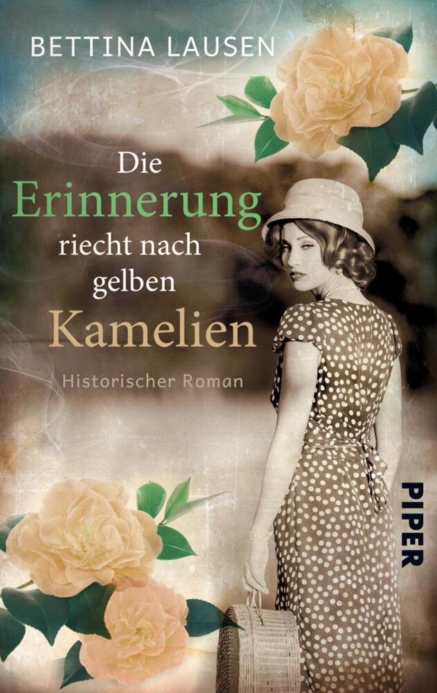 Die Erinnerung riecht nach gelben Kamelien (Bettina Lausen)