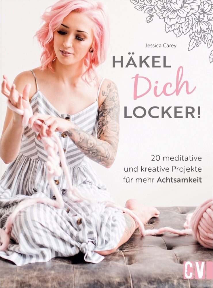 Häkel Dich locker! (Jessica Carey)