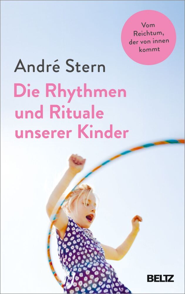 Die Rhythmen und Rituale unserer Kinder (André Stern)