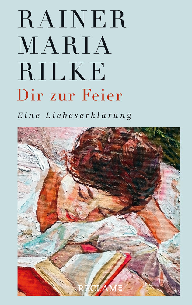 Dir zur Feier (Rainer Maria Rilke)