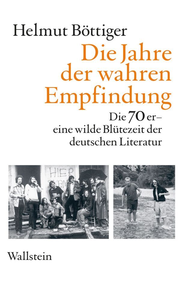 Die Jahre der wahren Empfindung (Helmut Böttiger)