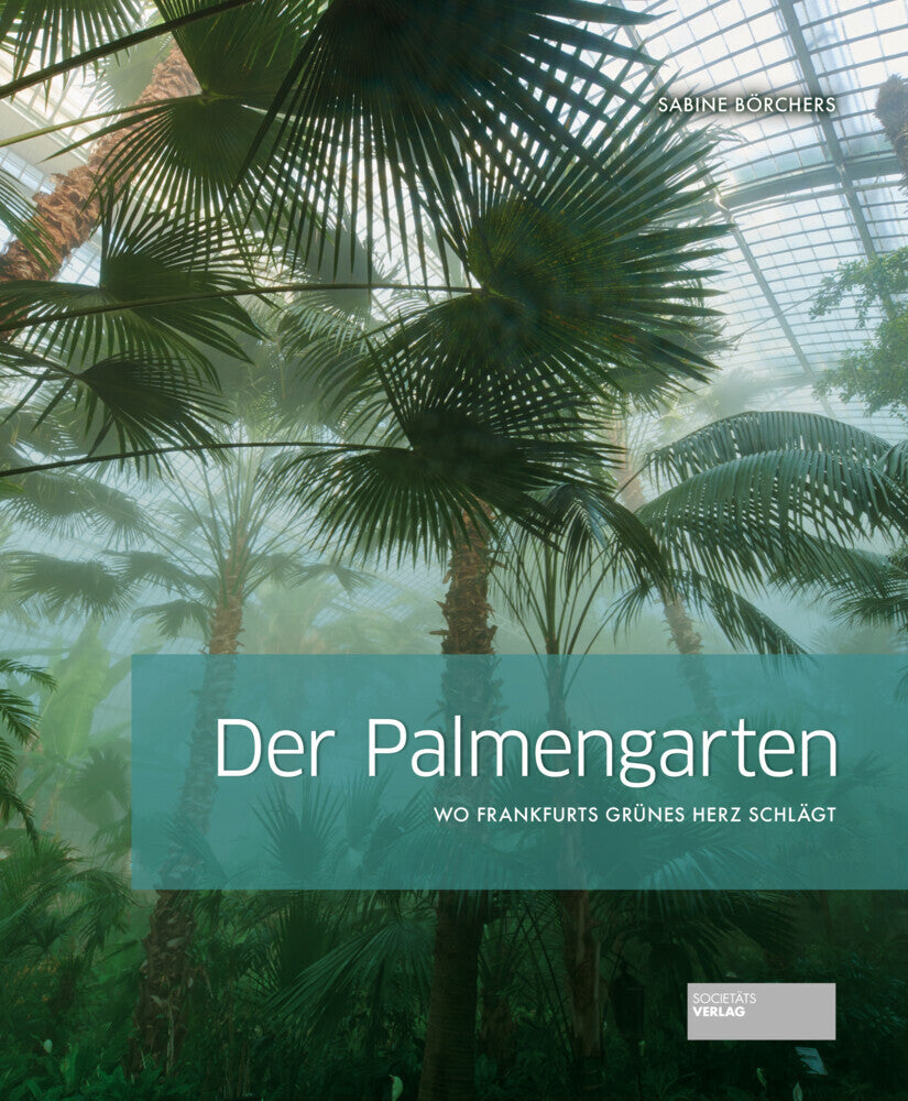 Der Palmengarten (Sabine Börchers)