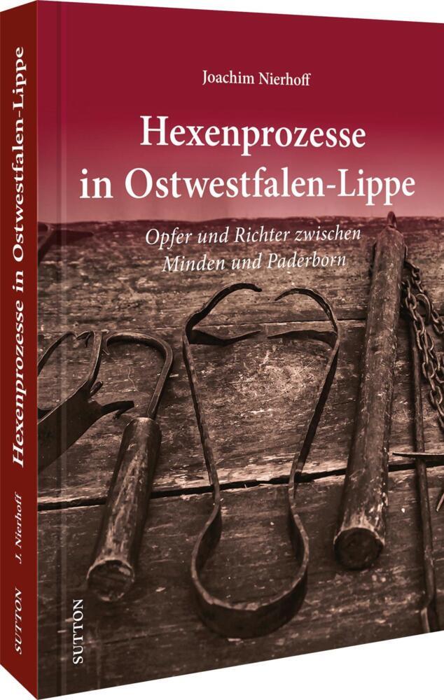 Hexenprozesse in Ostwestfalen-Lippe (Joachim Nierhoff)