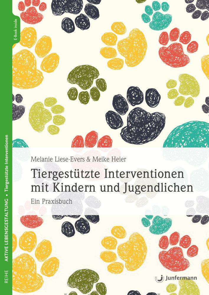 Tiergestützte Interventionen mit Kindern und Jugendlichen, m. 1 Beilage (Melanie Liese-Evers)