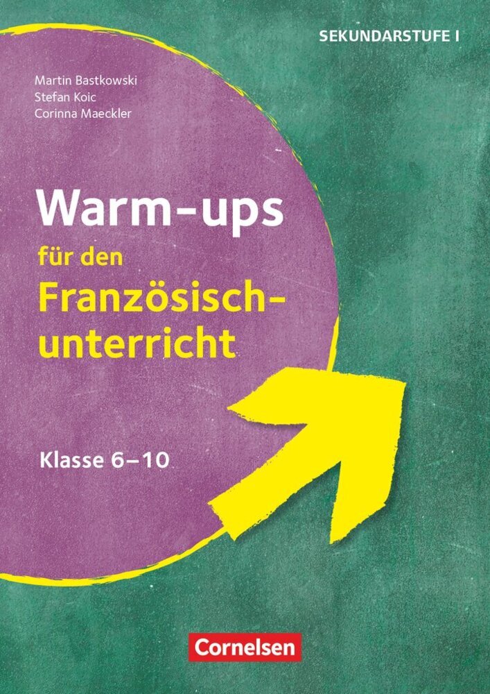 Warm-ups - Aufwärmübungen Fremdsprachen - Französisch - Klasse 6-10 (Martin Bastkowski)