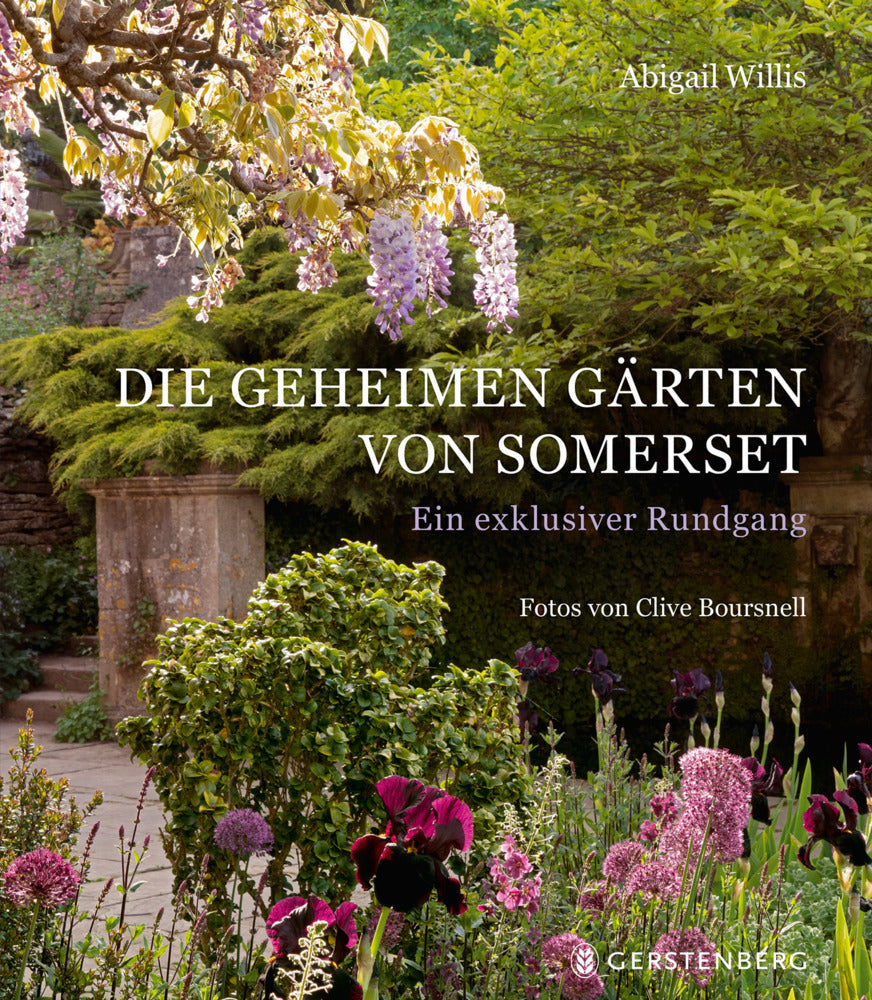 Die geheimen Gärten von Somerset (Abigail Willis)