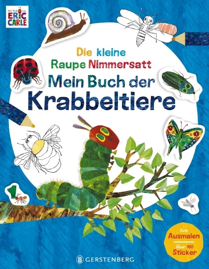 Die kleine Raupe Nimmersatt - Mein Buch der Krabbeltiere (Eric Carle)
