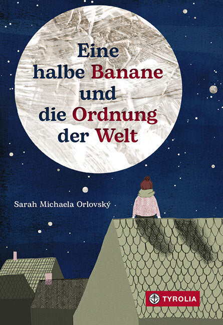 Eine halbe Banane und die Ordnung der Welt (Sarah Michaela Orlovský)