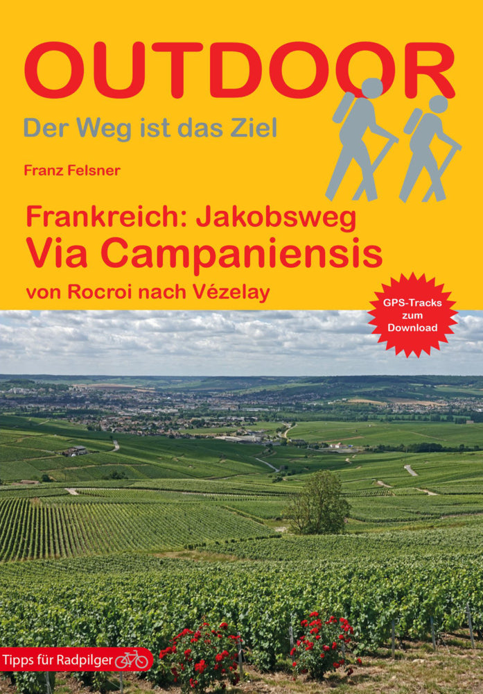 Frankreich: Jakobsweg Via Campaniensis (Franz Felsner)