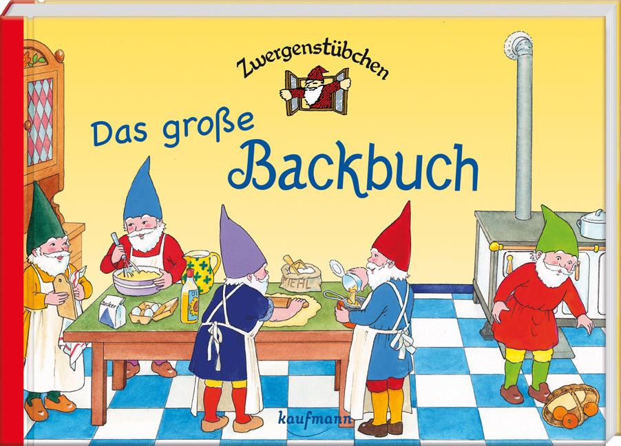 Zwergenstübchen Das große Backbuch (Elke Schuster)