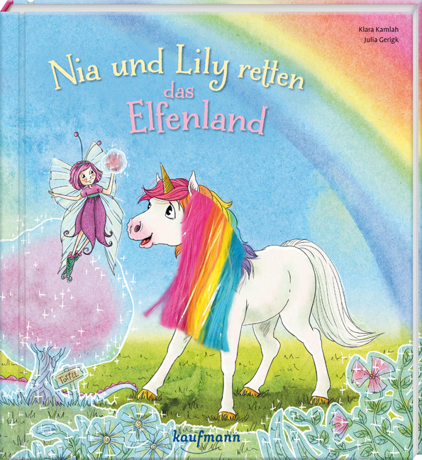 Nia und Lily retten das Elfenland (Klara Kamlah)