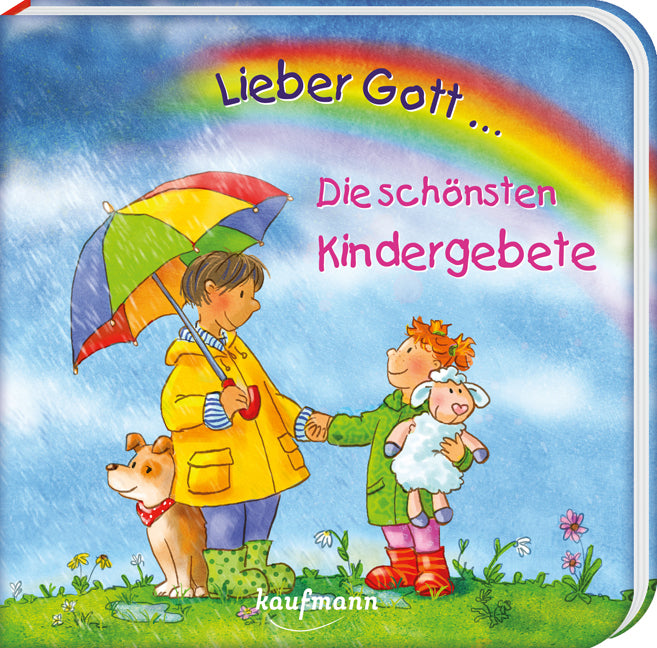 Lieber Gott ... Die schönsten Kindergebete (Katharina Wilhelm)