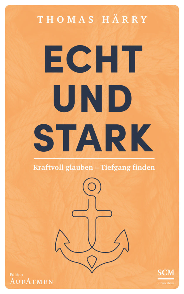 Echt und stark (Thomas Härry)