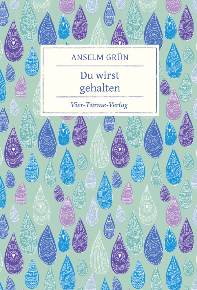 Du wirst gehalten (Anselm Grün)