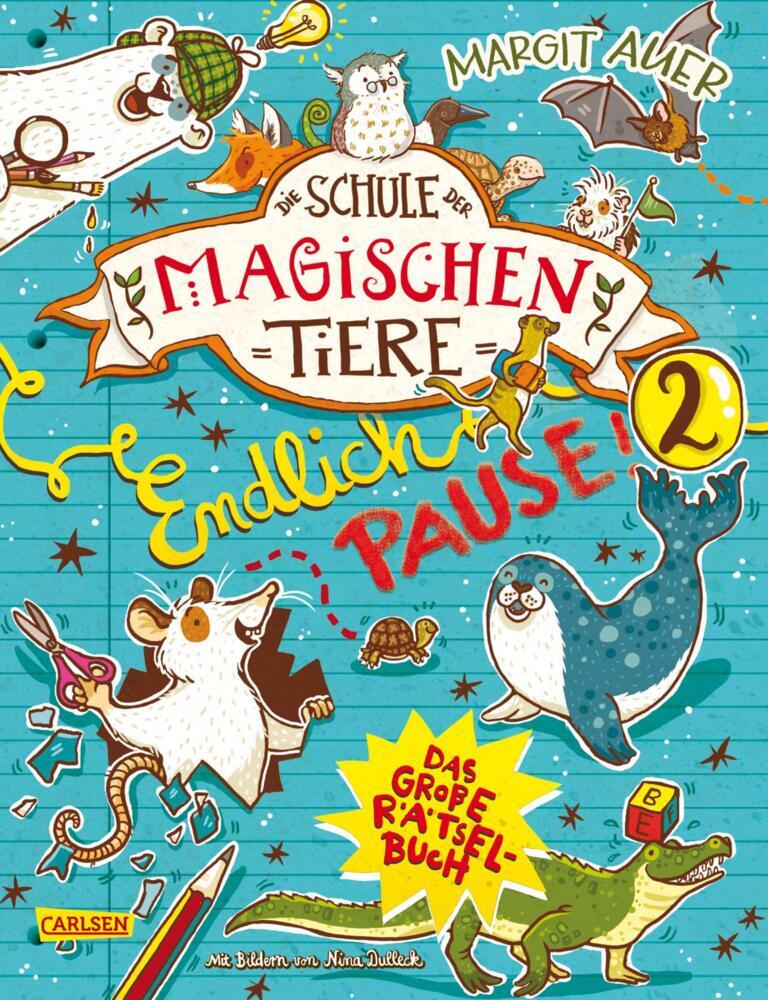 Die Schule der magischen Tiere Erstausstattung: Endlich Pause! Das große Rätselbuch Band 2 (Nikki Busch)