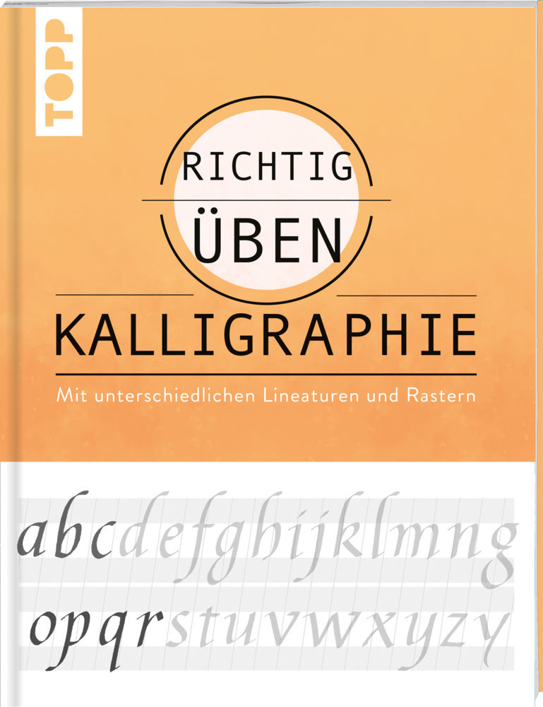 Richtig üben Kalligraphie (Andreas Lux)