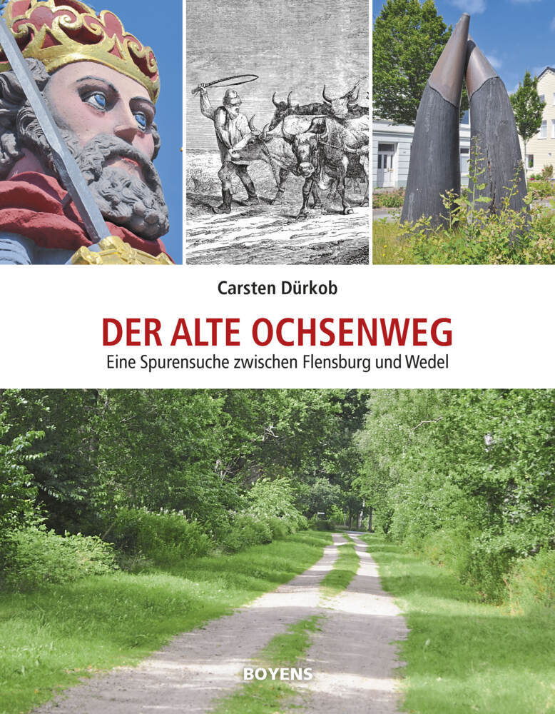 Der alte Ochsenweg (Carsten Dürkob)