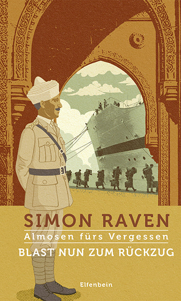Almosen fürs Vergessen / Blast nun zum Rückzug (Simon Raven)