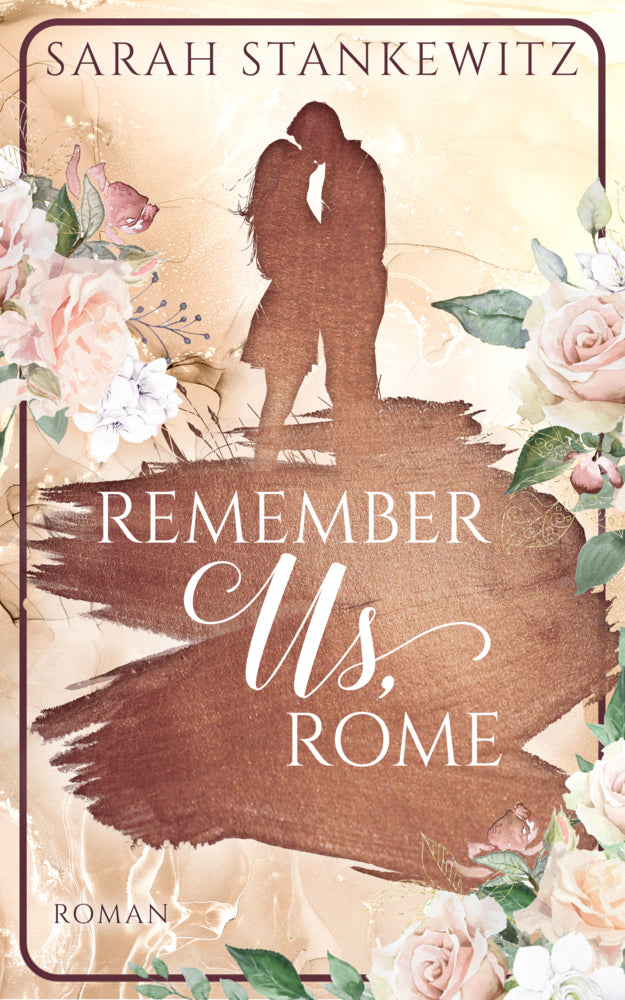 Remember Us, Rome (Sarah Stankewitz)