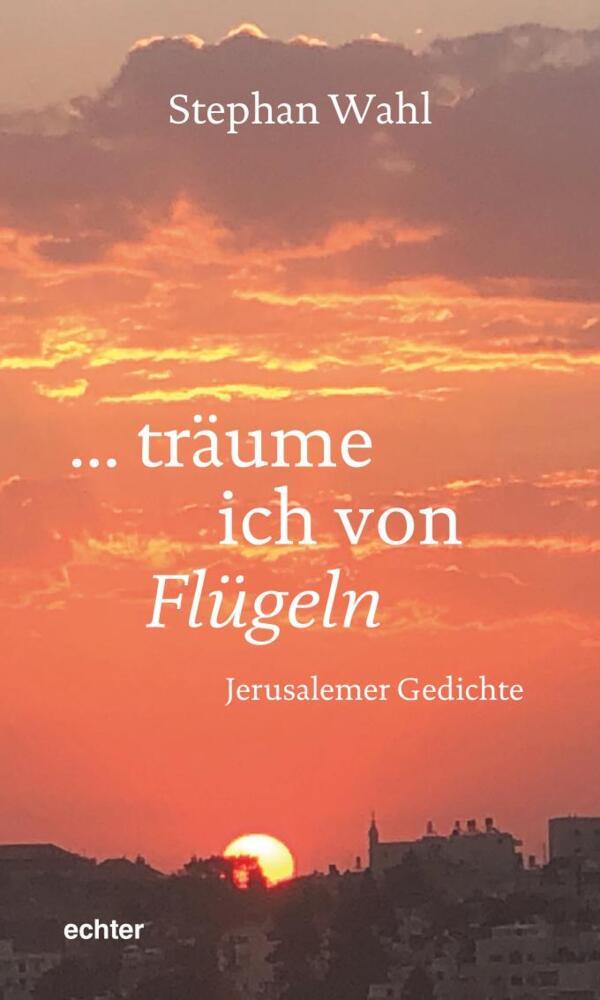 träume ich von Flügeln (Stephan Wahl)