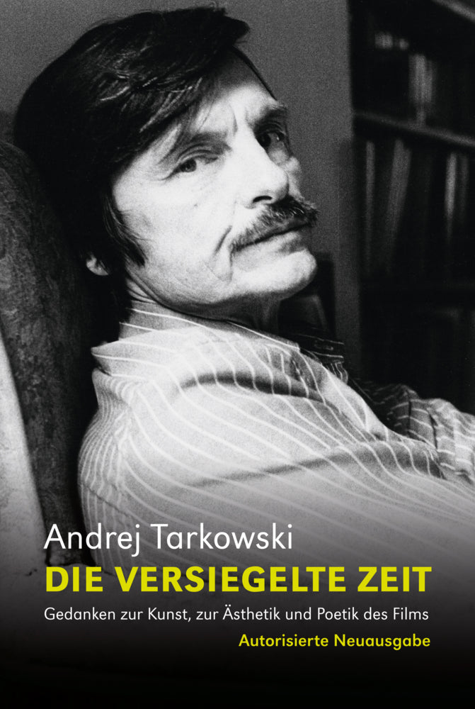 Die versiegelte Zeit (Andrej Tarkowski)