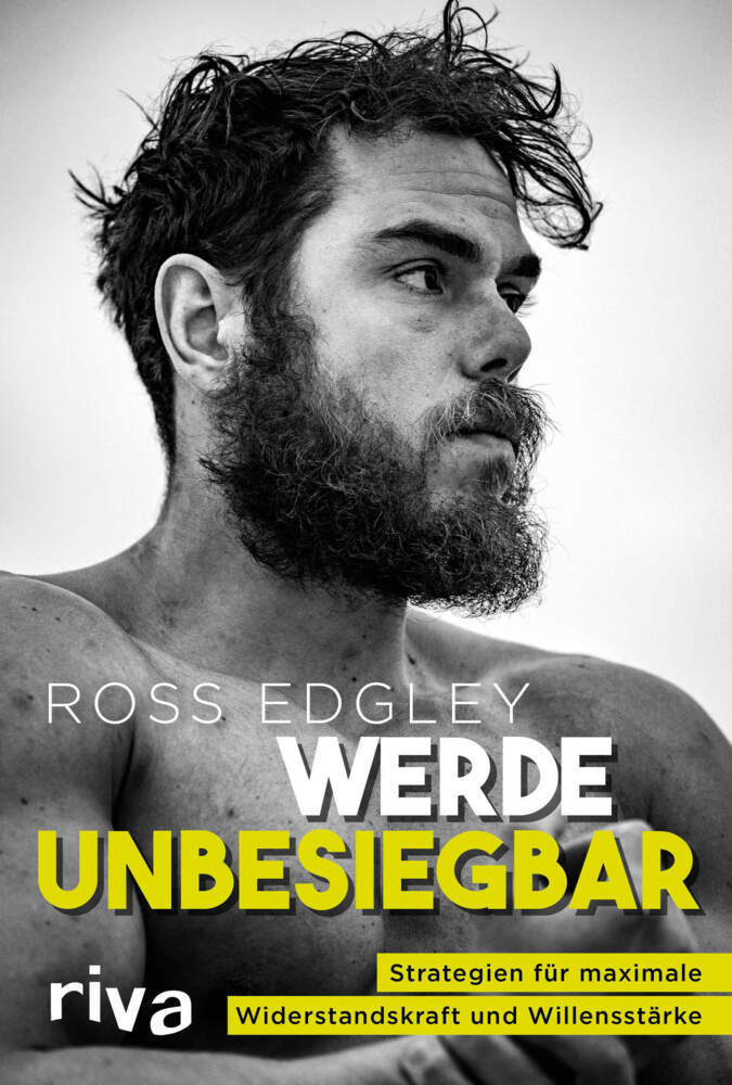 Werde unbesiegbar (Ross Edgley)
