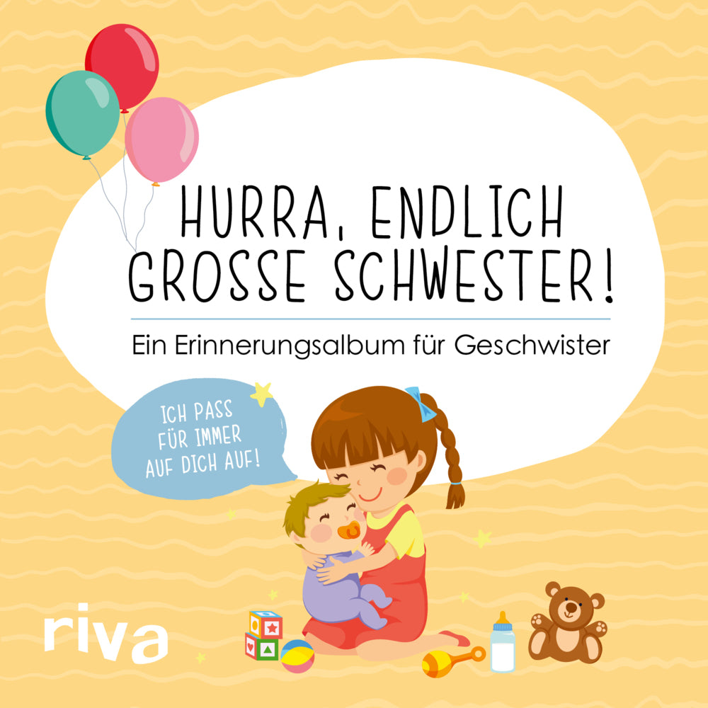 Hurra, endlich große Schwester! (Riva Verlag)