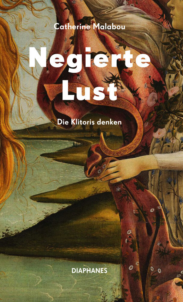 Negierte Lust (Catherine Malabou)