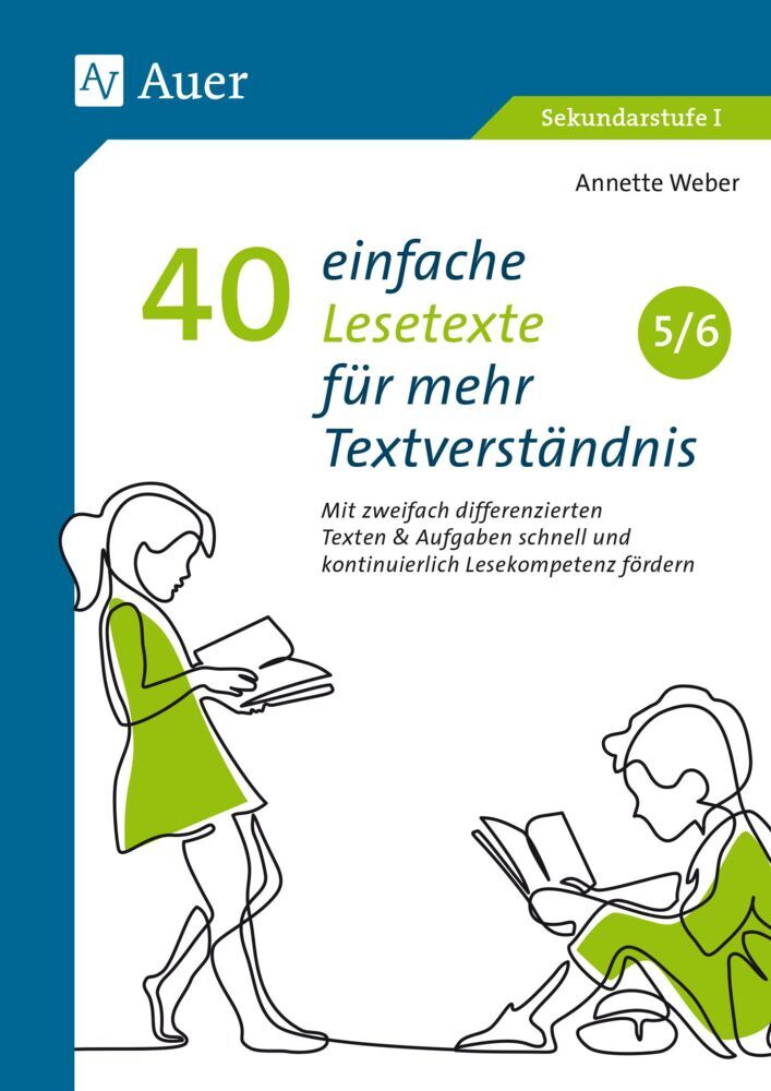 40 einfache Lesetexte für mehr Textverständnis 5-6 (Annette Weber)
