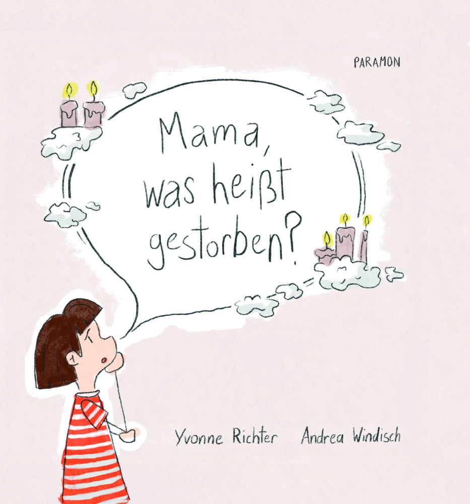 Mama, was heißt gestorben? (Yvonne Richter)