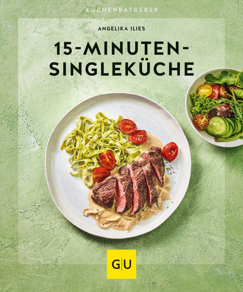 15-Minuten-Singleküche (Angelika Ilies)
