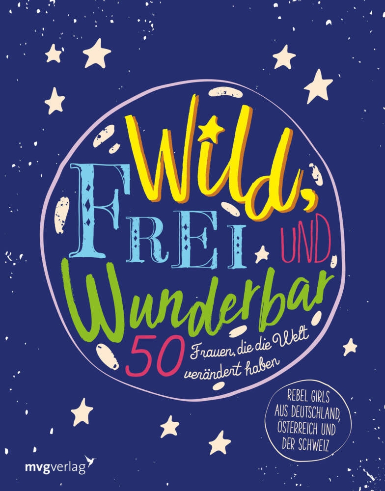 Wild, frei und wunderbar (Mvg Verlag)