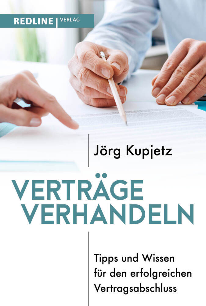 Verträge verhandeln (Jörg Kupjetz)