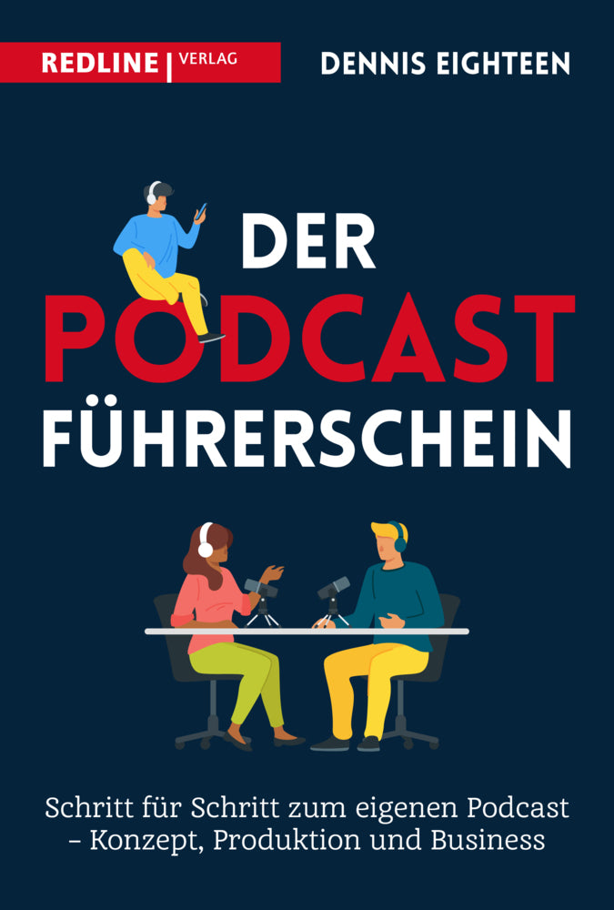 Der Podcast-Führerschein (Dennis Eighteen)