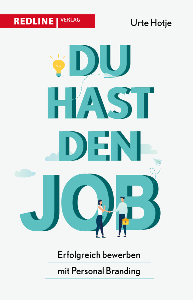 Du hast den Job! (Urte Hotje)