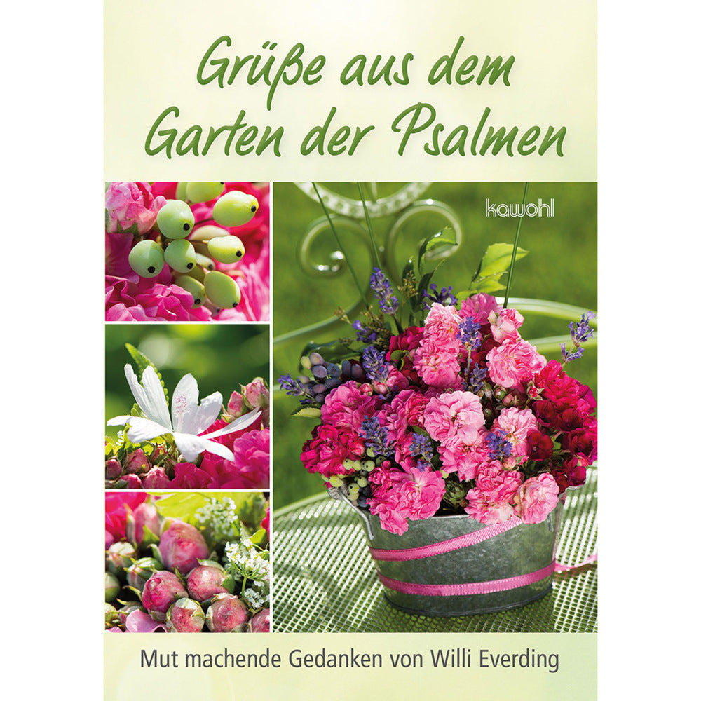 Grüße aus dem Garten der Psalmen (Willi Everding)