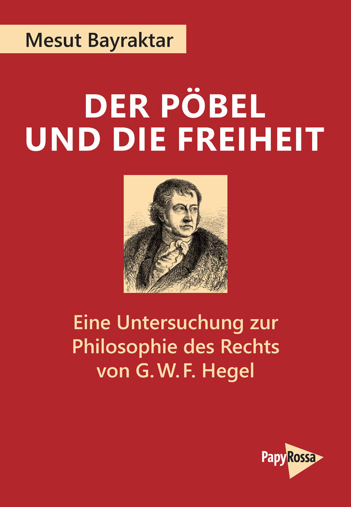 Der Pöbel und die Freiheit (Mesut Bayraktar)