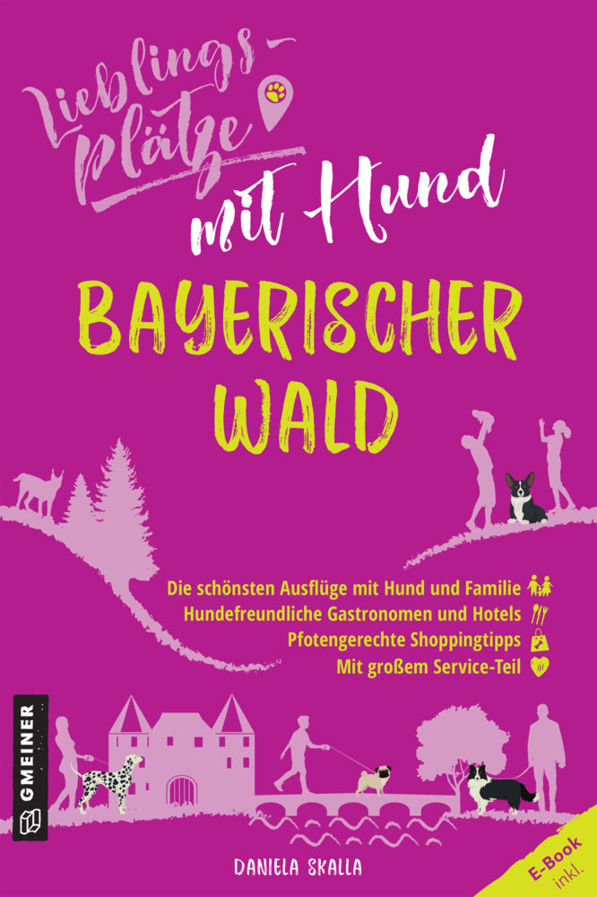 Lieblingsplätze mit Hund - Bayerischer Wald (Daniela Skalla)