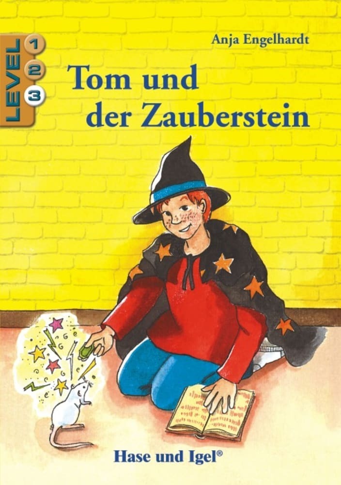 Tom und der Zauberstein / Level 3 (Anja Engelhardt)