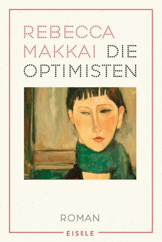 Die Optimisten (Rebecca Makkai)