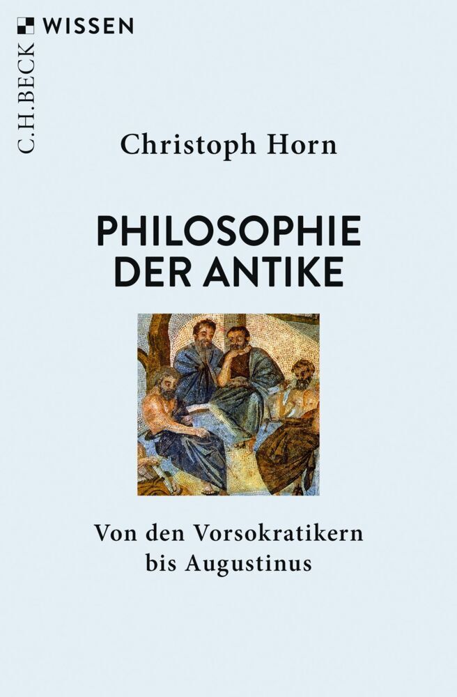 Philosophie der Antike (Christoph Horn)