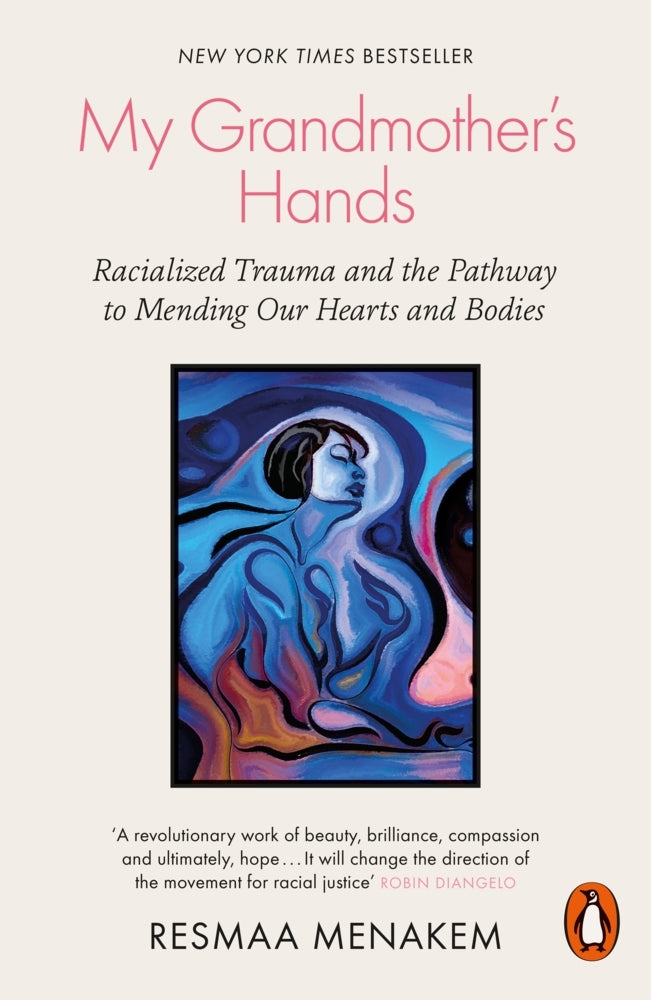 My Grandmother's Hands (Resmaa Menakem)