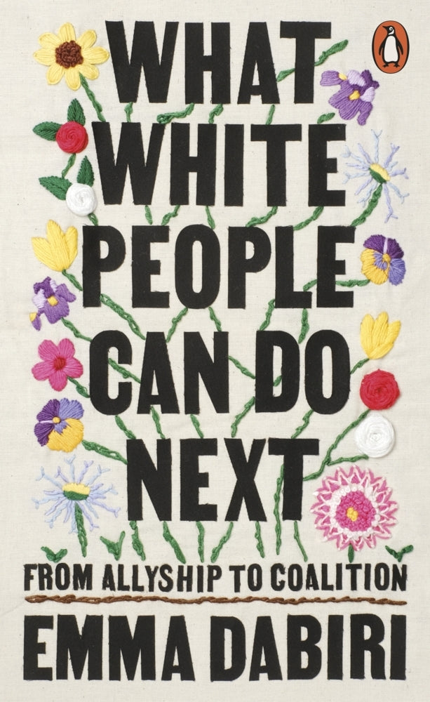 What White People Can Do Next (Emma Dabiri)