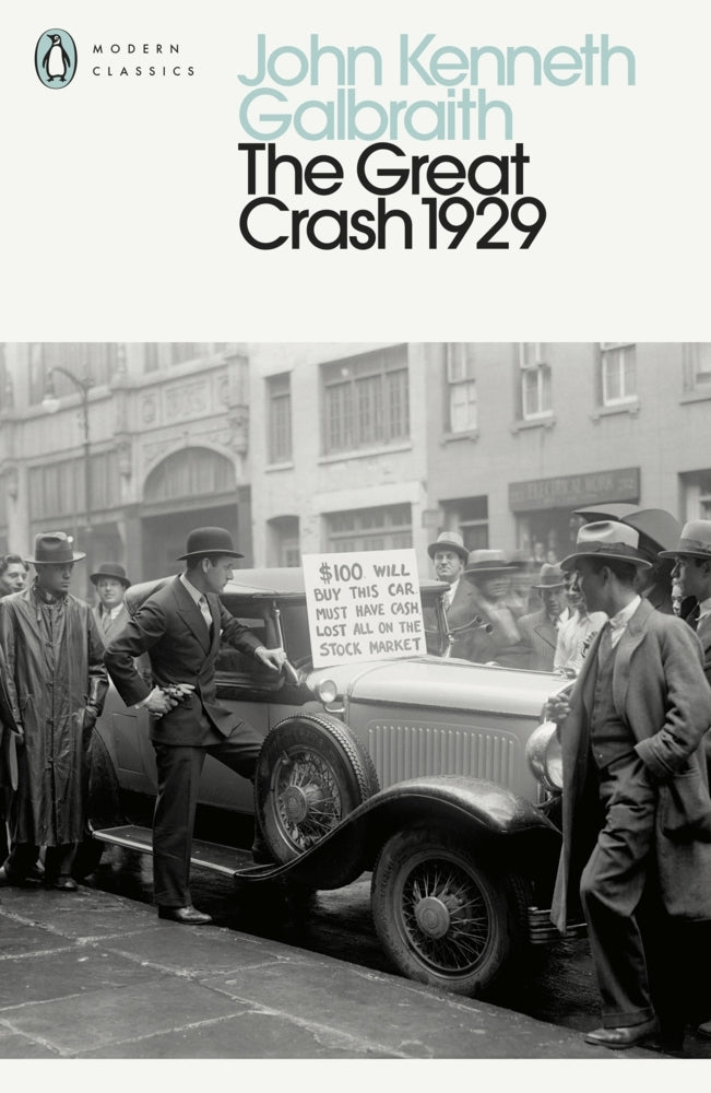 The Great Crash 1929 (John Kenneth Galbraith)