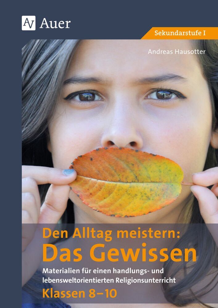 Den Alltag meistern - Das Gewissen (Andreas Hausotter)