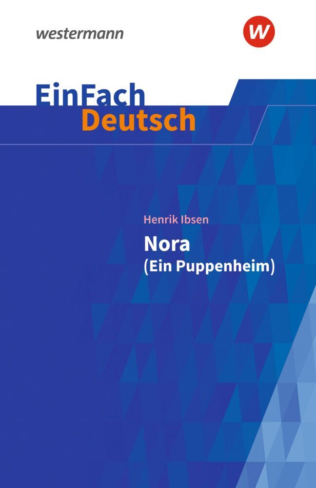 Henrik Ibsen: Nora (Ein Puppenheim) (Henrik Ibsen)