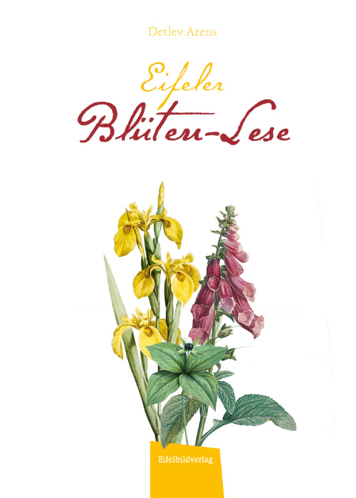 Eifeler Blüten-Lese (Detlev Arens)