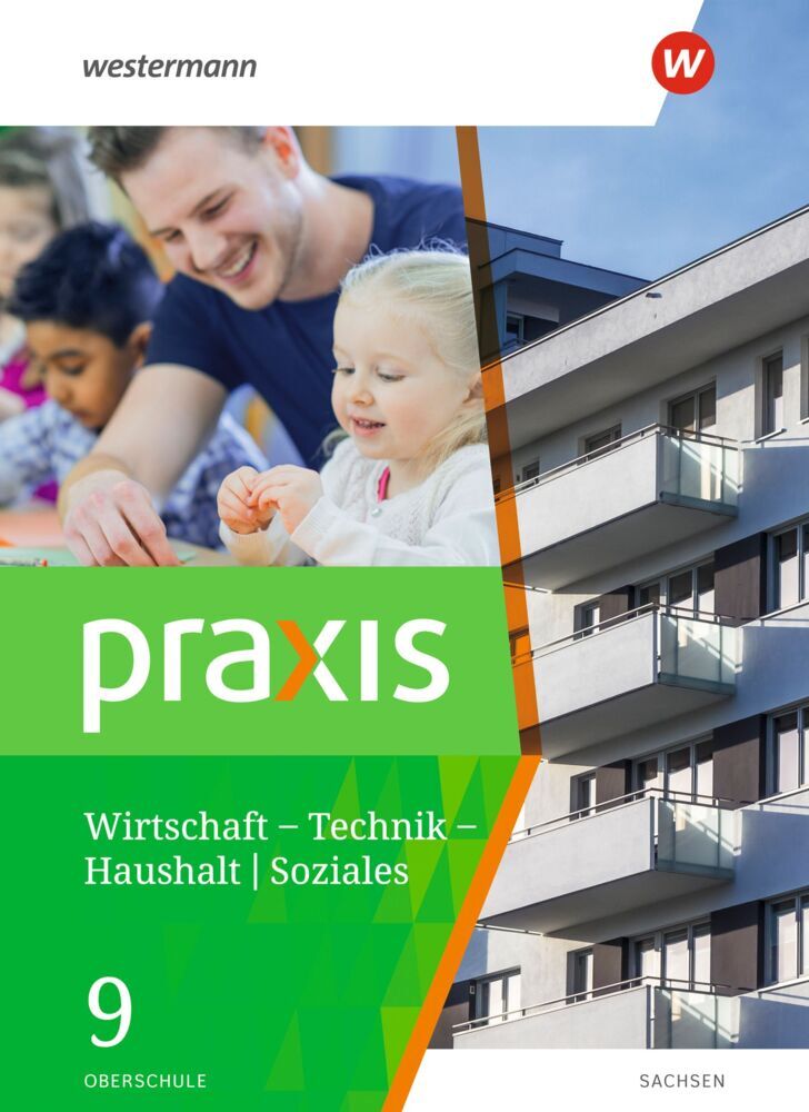 Praxis - WTH: Wirtschaft / Technik / Haushalt für Oberschulen in Sachsen- Ausgabe 2020 (Ursel Imhof)