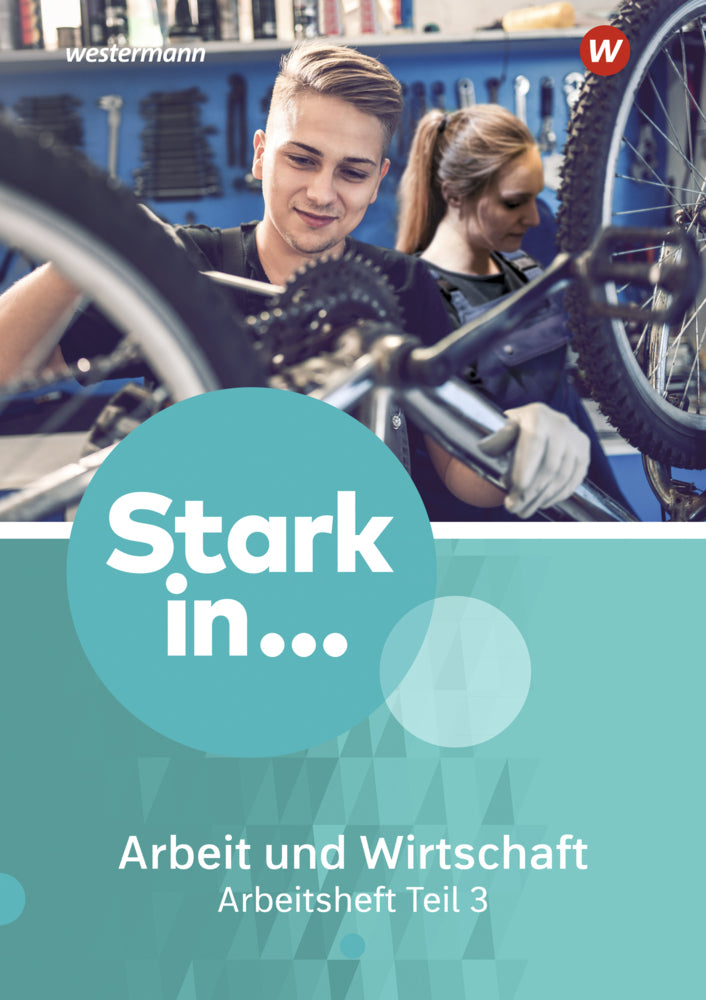 Stark in ... Arbeit und Wirtschaft - Ausgabe 2021.Tl.3 (Frank Eichhorn)