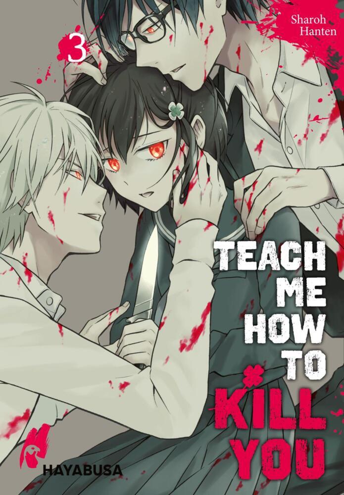 Teach me how to Kill you.Bd.3 (Sharoh Hanten)